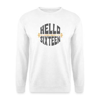 Hallo Sixteen Retro Geburtstag - Unisex Pullover - Weiß - Vorne