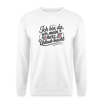 Je suis là où mon cœur part en vacances en disant pour - Sweat-shirt Unisexe - blanc - Devant