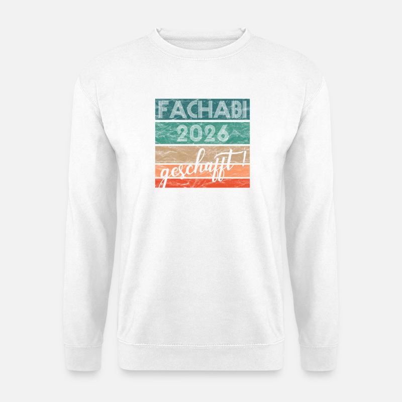 Fachabitur Fachabi 2026 geschafft Schulabschluss - Unisex Pullover - Weiß