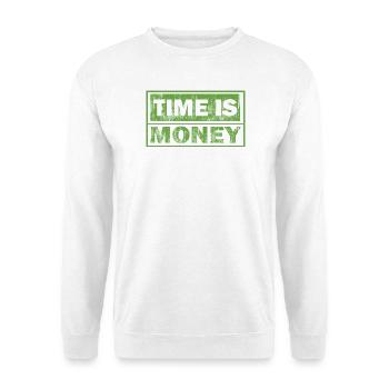 Le temps, c’est de l’argent en caractères verts - Sweat-shirt Unisexe - blanc - Devant