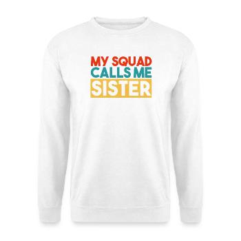 Mon escouade m’appelle Sœur Slogan rétro vintage - Sweat-shirt Unisexe - blanc - Devant