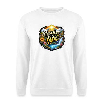 Positive for life - Unisex Sweatshirt - white - Front