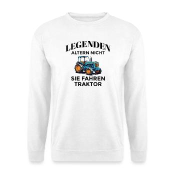 Legenden fahren Traktor - Unisex Pullover - Weiß - Vorne