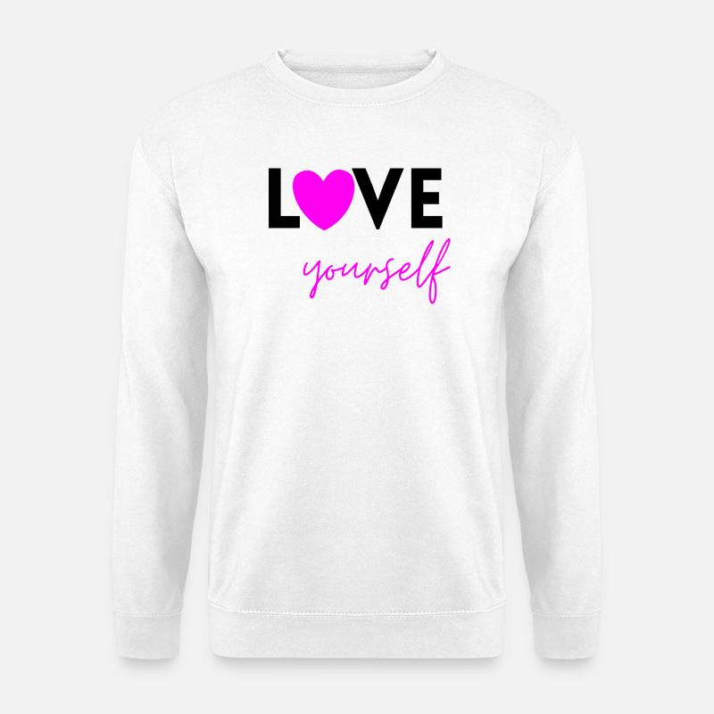 LOVE YOURSELF PINK! SELFLOVE EEMPOWERMENT MENTAL - Unisex Pullover - Weiß