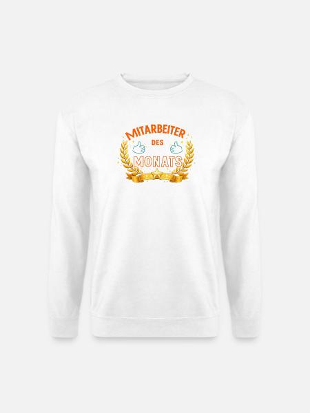Mitarbeiter des Monats – LorbeerDesign - Unisex Pullover - Weiß