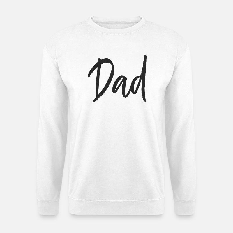 Dad  - Unisex Pullover - Weiß
