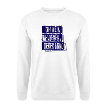 Vergiss es - Unisex Pullover - Weiß - Vorne