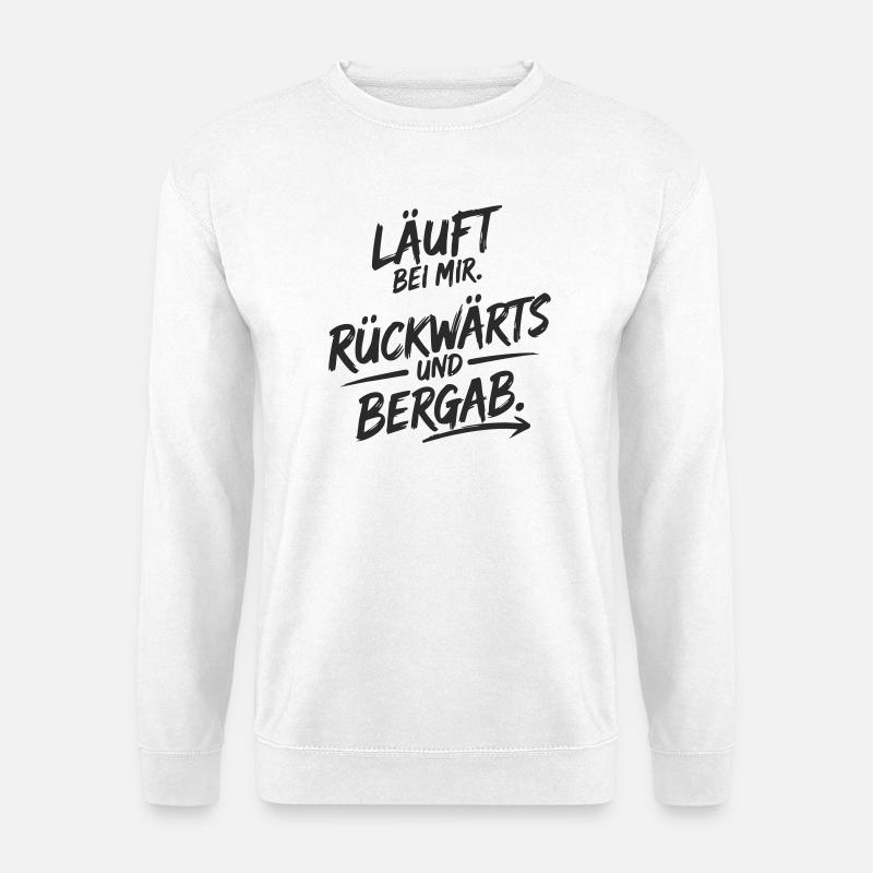 Läuft bei mir – rückwärts & bergab - Unisex Pullover - Weiß