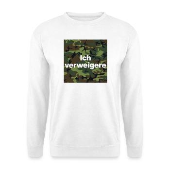 ICH VERWEIGERE DEN DIENST AN DER WAFFE! BUND - Unisex Pullover - Weiß - Vorne