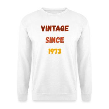 1973 Birthday - Vintage since 1973 - Unisex Sweatshirt - white - Front