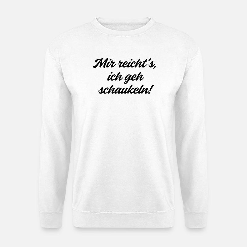 I've had enough, I'm going swinging. - Unisex Sweatshirt - white