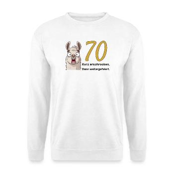 70 Geburtstag – Kurz erschrocken, dann gefeiert - Unisex Pullover - Weiß - Vorne