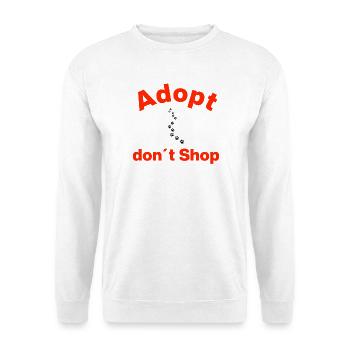 ADOPTE, N’ACHÈTE PAS, À LA MANIÈRE DE LA PATTE ! ÉNONCÉ - Sweat-shirt Unisexe - blanc - Devant