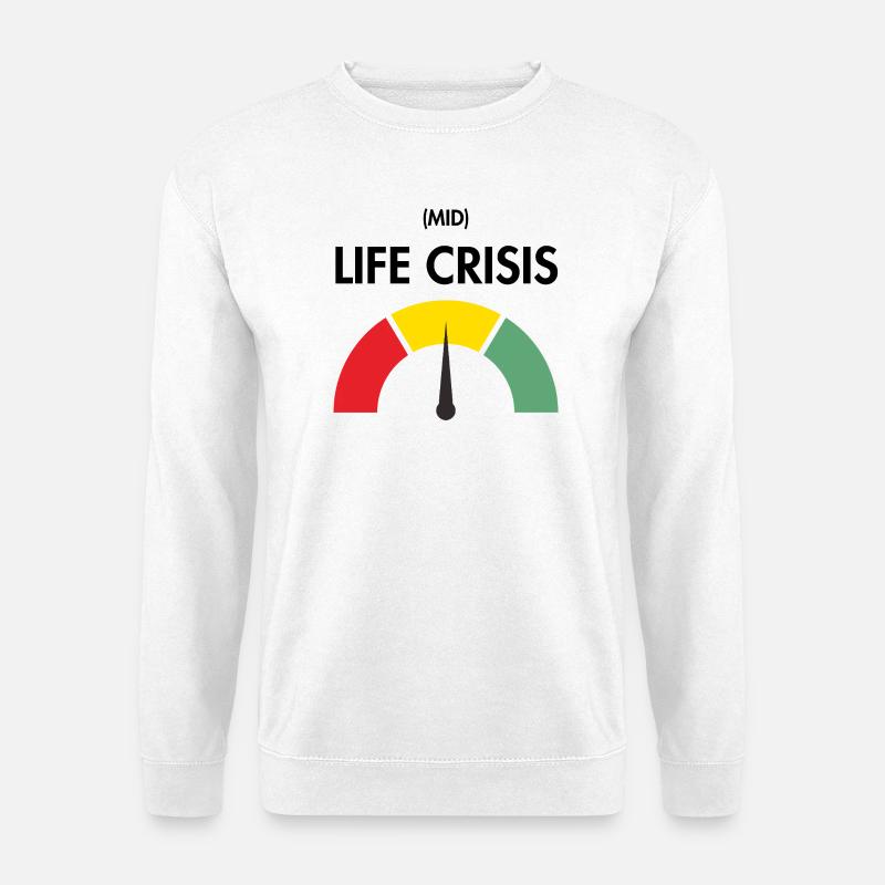 Midlife-Crisis - Unisex Pullover - Weiß