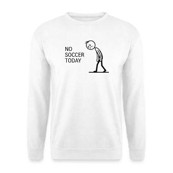 Kein Fußball Heute - Lustiges Trauriges Stickman  - Unisex Pullover - Weiß - Vorne