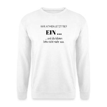 We're taking a deep BREATH now – saying - Unisex Sweatshirt - white - Front