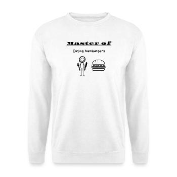 Master of Eating hamburgers - Unisex Sweatshirt - white - Front