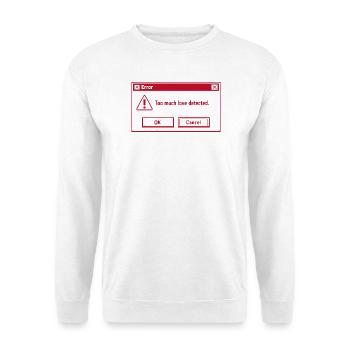 Trop d’amour détecté - Saint-Valentin - Nerd - Sweat-shirt Unisexe - blanc - Devant