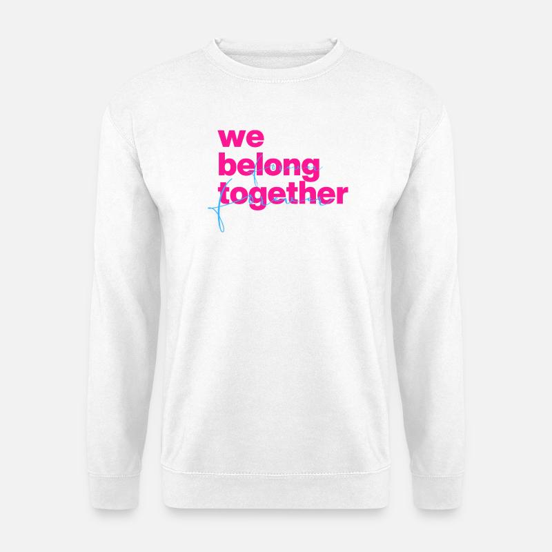 We belong together Neon Script - Unisex Pullover - Weiß