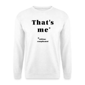 ME – it's complicated | minimalist statement - Unisex Sweatshirt - white - Front