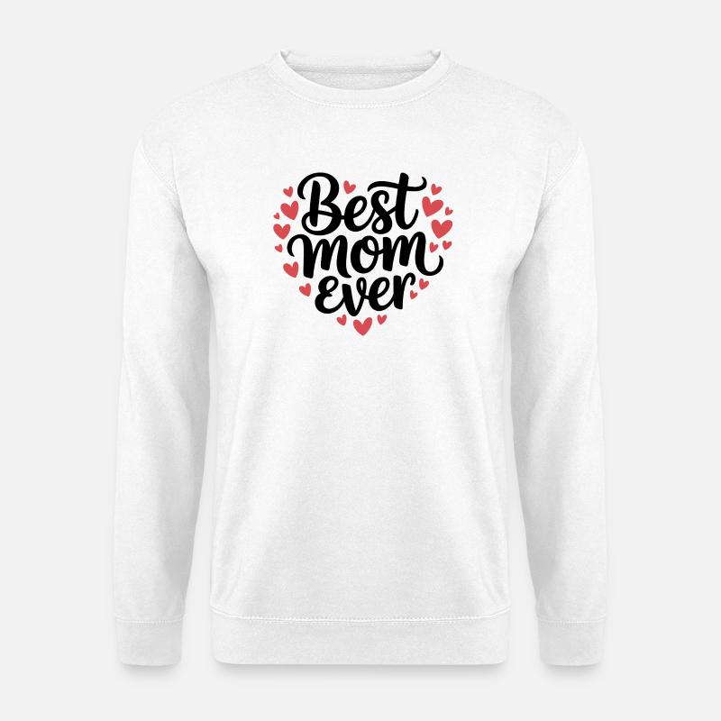 Die beste Mutter aller Zeiten - Unisex Pullover - Weiß