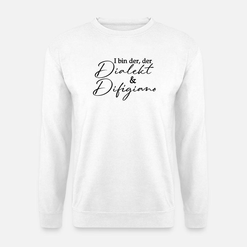 Dialect and Difigiano - Bavarian pun - Unisex Sweatshirt - white