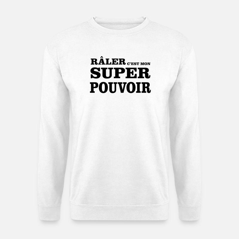 Complaining is my SUPERPOWER - Unisex Sweatshirt - white