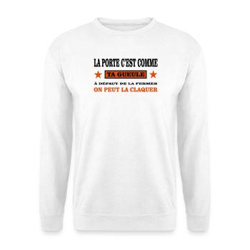 Ta Gueule  - Sweat-shirt Unisexe - blanc - Devant