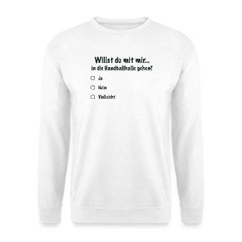 Handballdate Spruch Einladung (Schwarz) - Unisex Pullover - Weiß - Vorne