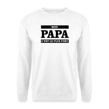 Mon papa c'est le plus fort  - Sweat-shirt Unisexe - blanc - Devant