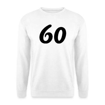 60. 60 JAHRE. 60-JÄHRIGES JUBILÄUM. 60. GEBURTSTAG. - Unisex Pullover - Weiß - Vorne