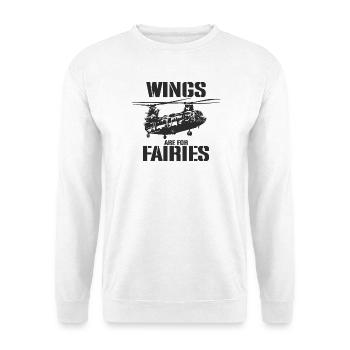 Wings Are for Fairies – Chinook Helicopter Pilot - Unisex Sweatshirt - white - Front