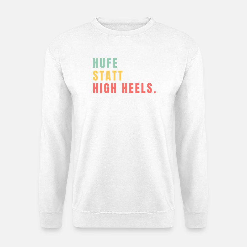 Hufe statt High Heels - Unisex Pullover - Weiß