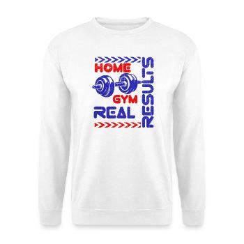 Home Gym Real Results T-shirt - Unisex Sweatshirt - white - Front