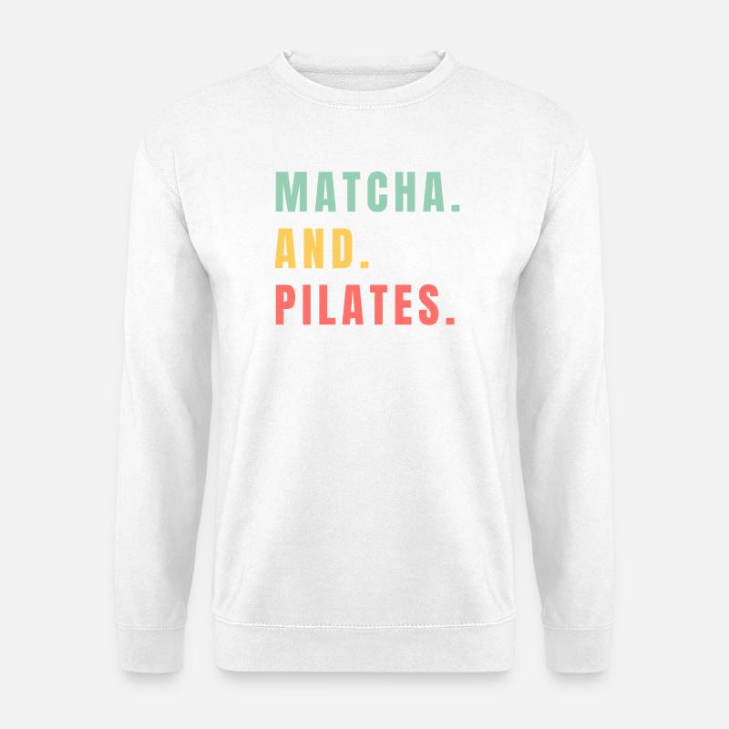 MATCHA AND PILATES - Unisex Pullover - Weiß