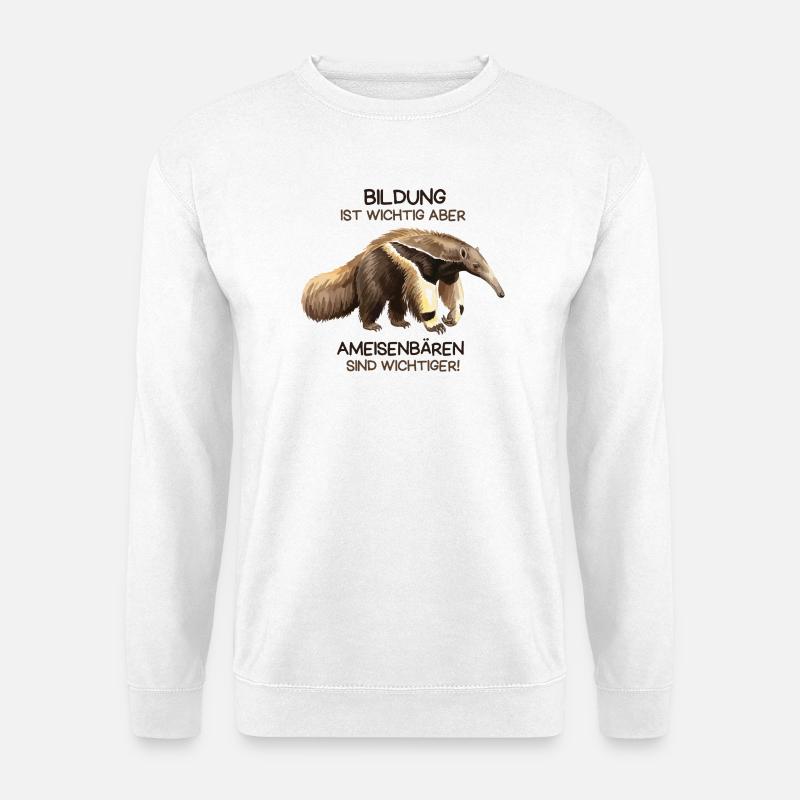 Ameisenbär Spruch – Bildung ist wichtig aber - Unisex Pullover - Weiß