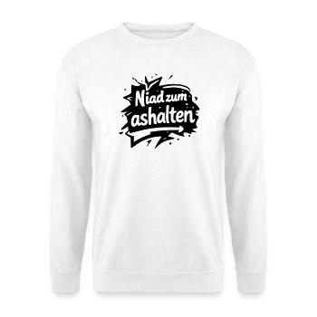 Niad zum ashalten - Unisex Pullover - Weiß - Vorne