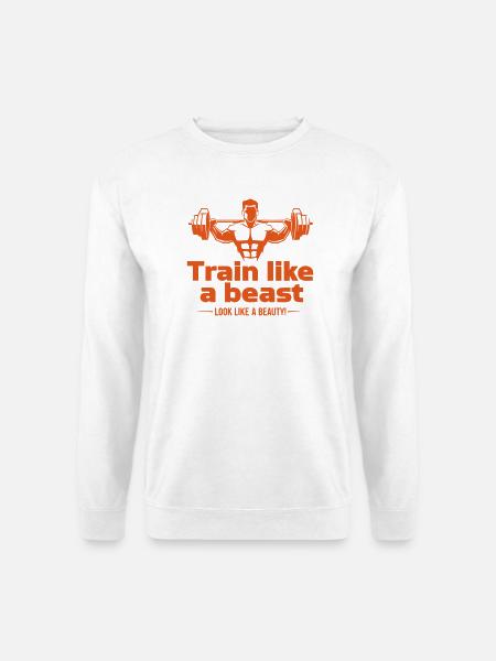 Train like a beast - look like a beauty - Unisex Sweatshirt - white