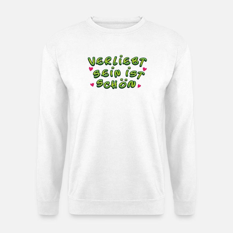 Verliebt sein ist schön - Unisex Pullover - Weiß
