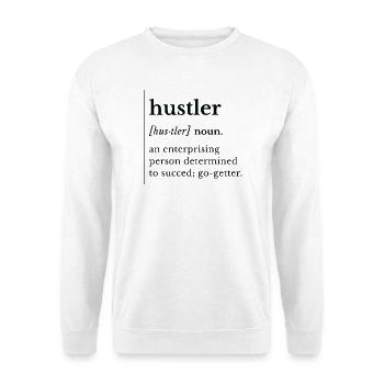 Hustler – T-shirt de définition de nom, expression drôle - Sweat-shirt Unisexe - blanc - Devant