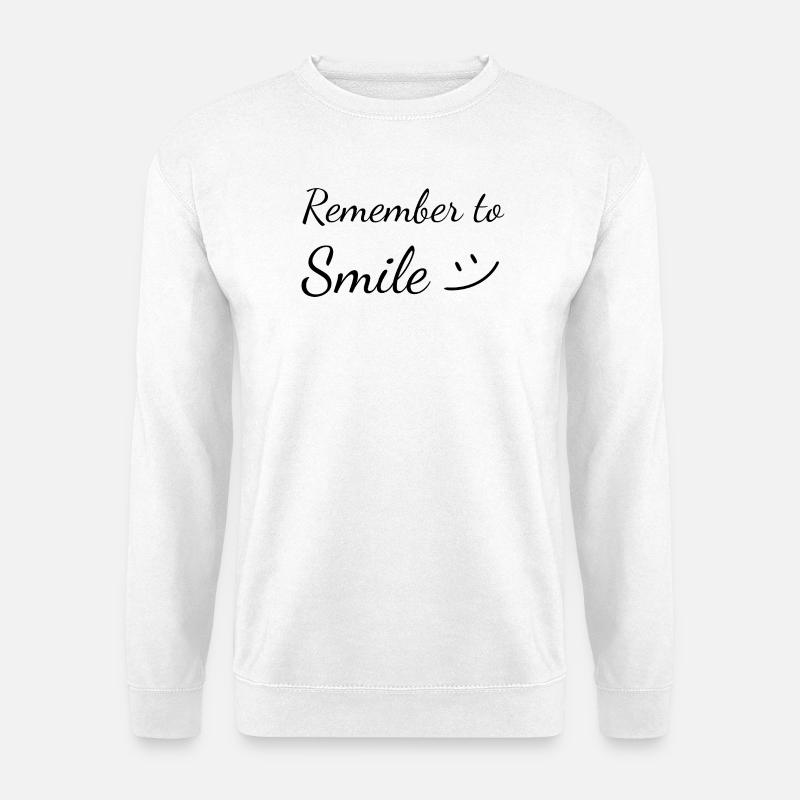 Remember to Smile - Unisex Pullover - Weiß