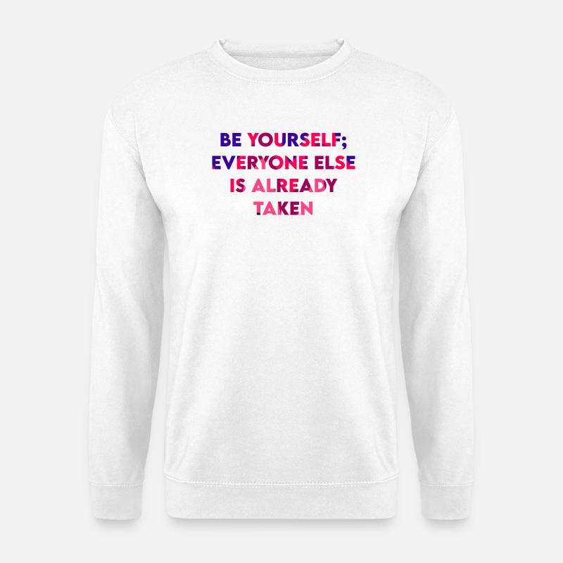Be Yourself - Unisex Pullover - Weiß