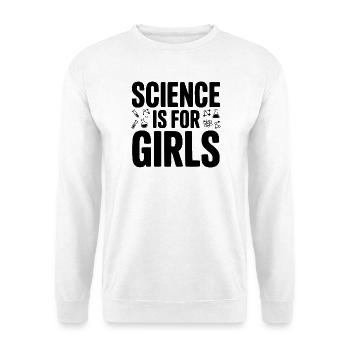 Wissenschaft ist für Mädchen - Unisex Pullover - Weiß - Vorne
