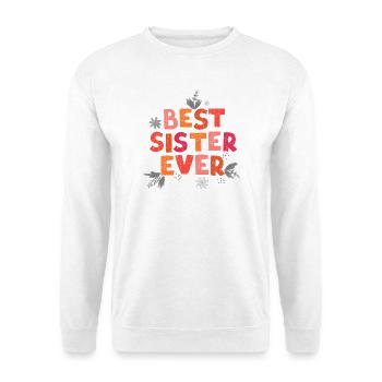 Meilleure sœur de tous les temps - Sweat-shirt Unisexe - blanc - Devant