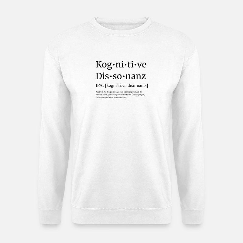 Dissonance cognitive - Sweat-shirt Unisexe - blanc