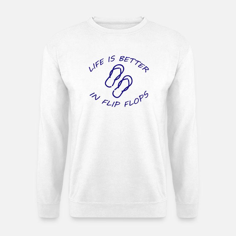 LIFE IS BETTER IN FLIP FLOPS - Unisex Pullover - Weiß