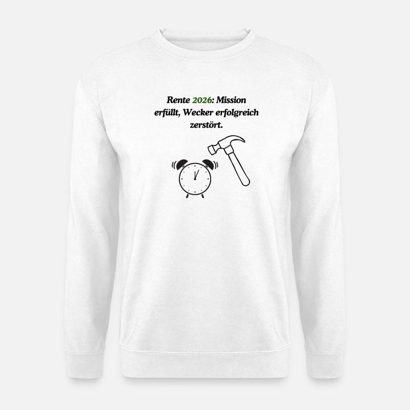 Endliche Rente - Unisex Pullover - Weiß