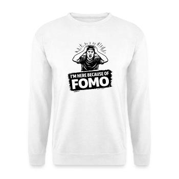 fear_of_fomo - Sweat-shirt Unisexe - blanc - Devant
