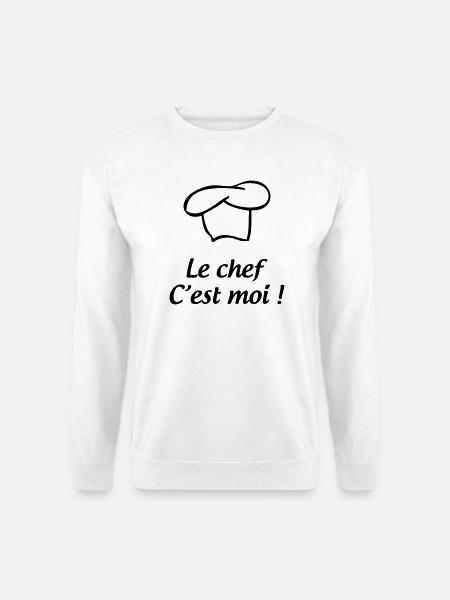 Le chef, c’est moi - cuisine - Sweat-shirt Unisexe - blanc