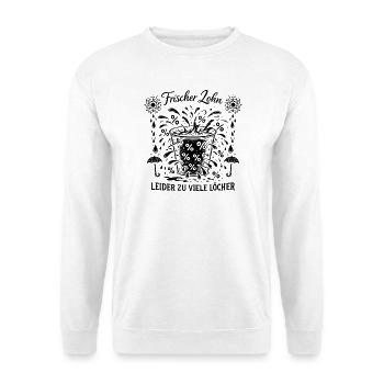 Salaires frais, trop de trous - Sweat-shirt Unisexe - blanc - Devant